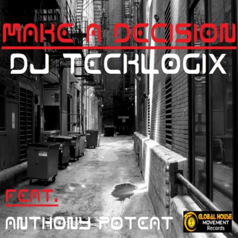 Make A Decision (Instrumental Mix) ft. Anthony Poteat
