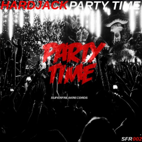 Party Time (Original Mix) | Boomplay Music