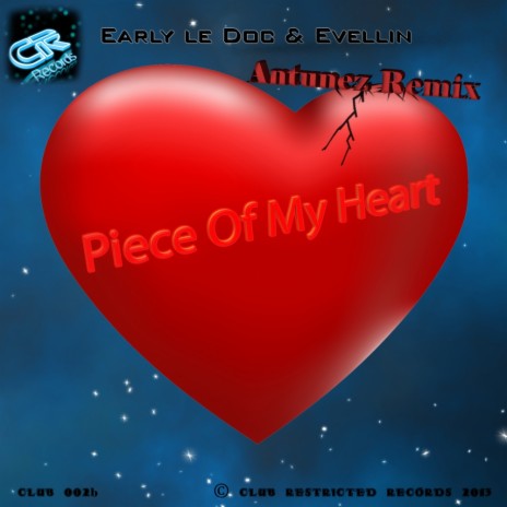Piece Of My Heart (POMH) (Antunez Remix) ft. Evellin | Boomplay Music