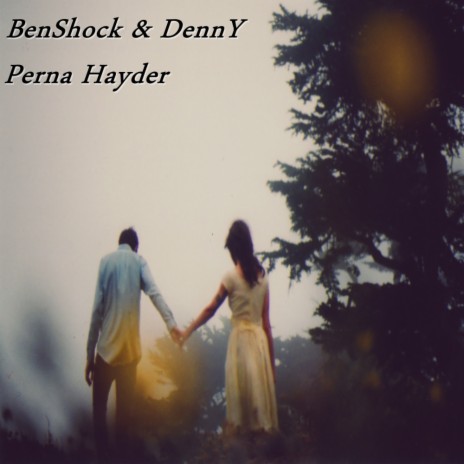 Perna Hayder (Original Mix) ft. DennY