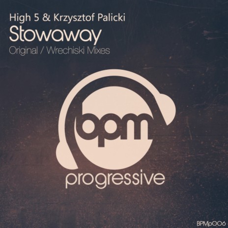 Stowaway (Wrechiski Remix) ft. Krzysztof Palicki | Boomplay Music