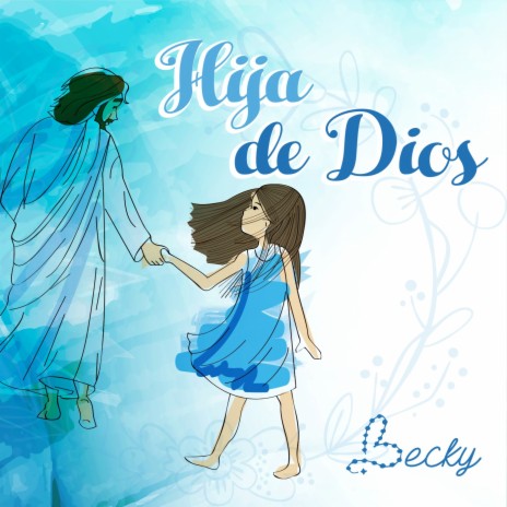 Hija de Dios | Boomplay Music