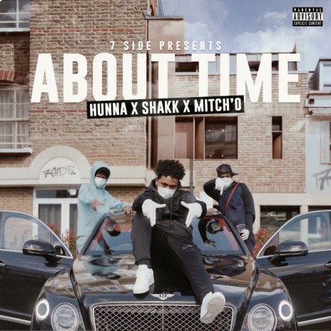 About Time ft. Hunna, Shakk & Mitch'o | Boomplay Music