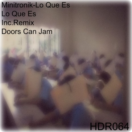 Lo Que Es (Doors Can Jam Remix)