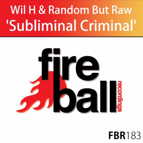 Subliminal Criminal (Original Mix) ft. Random But Raw | Boomplay Music