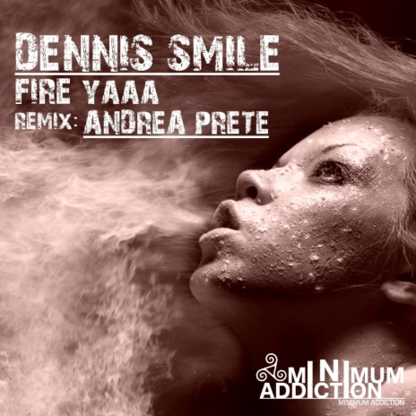 Fire Yaaa (Andrea Prete Remix)