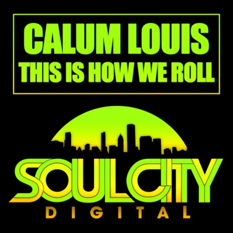 This Is How We Roll (Calum Louis & Audio Jacker Dub) | Boomplay Music