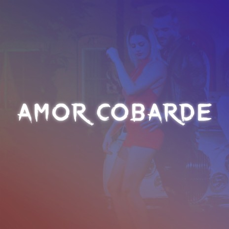 Amor Cobarde (Remix) | Boomplay Music