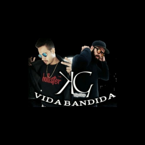 Vida Bandida | Boomplay Music