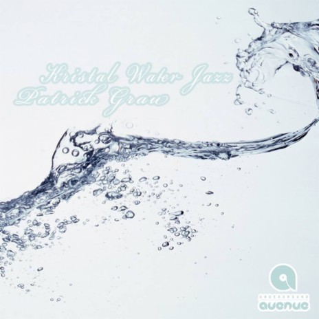 Kristal Water Jazz (Original Mix)