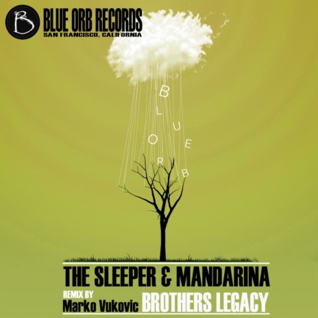 Brothers Legacy (Marko Vukovic Remix) ft. Mandarina