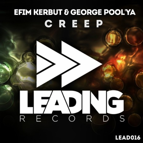 Creep (Original Mix) ft. George Pool'ya | Boomplay Music