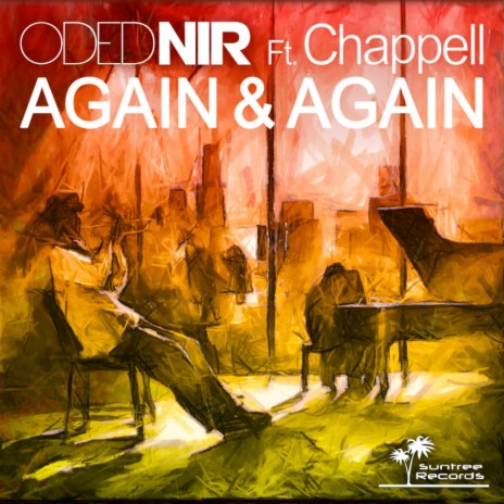 Again & Again (Original Mix) ft. Chappell | Boomplay Music