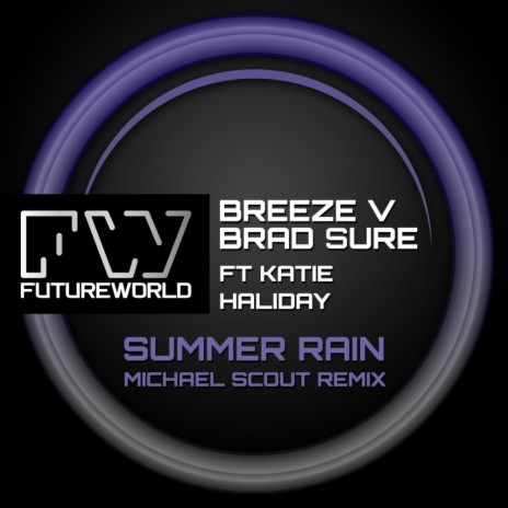 Summer Rain (Michael Scout Remix) ft. Brad Sure & Katie Halliday