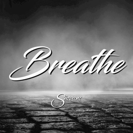 Breathe | Boomplay Music