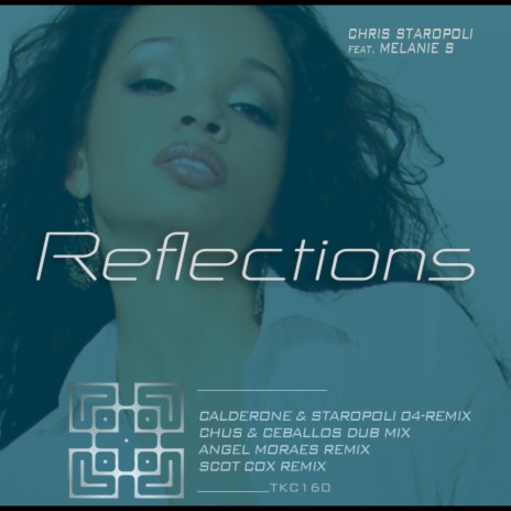 Reflections (Chus & Ceballos Dub Mix) ft. Melanie S | Boomplay Music