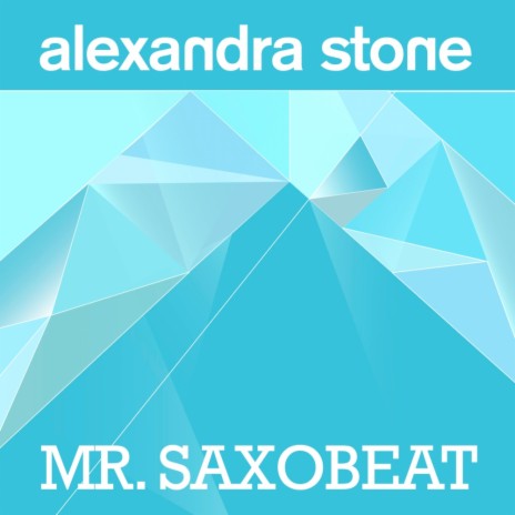 Mr. Saxobeat (Radio Edit) | Boomplay Music