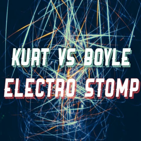 Electro Stomp (Original Mix) ft. Boyle