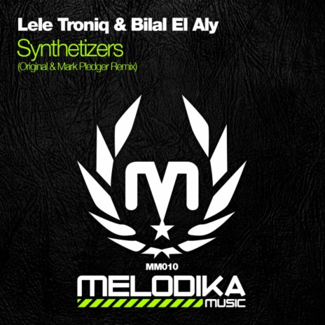 Synthetizers (Mark Pledger Remix) ft. Bilal El Aly | Boomplay Music