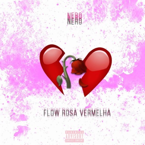 Flow Rosa Vermelha | Boomplay Music