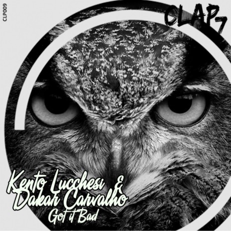 Got It Bad (Original Mix) ft. Dakar Carvalho | Boomplay Music