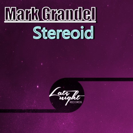 Stereoid (Original Mix)