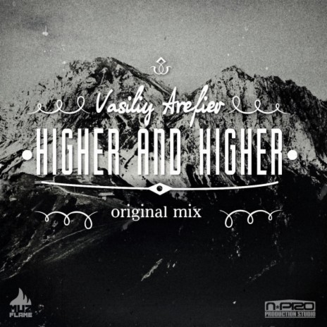 Higher & Higher (Original Mix)