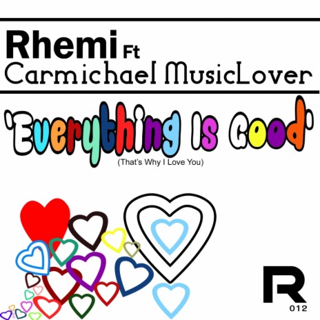 Everything Is Good (That's Why I Love You) (Main Mix Instrumental) ft. Carmichael MusicLover