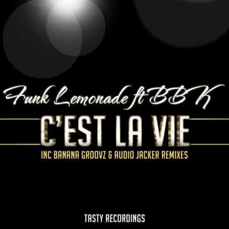 C'est La Vie (Audio Jacker Remix) ft. BBK