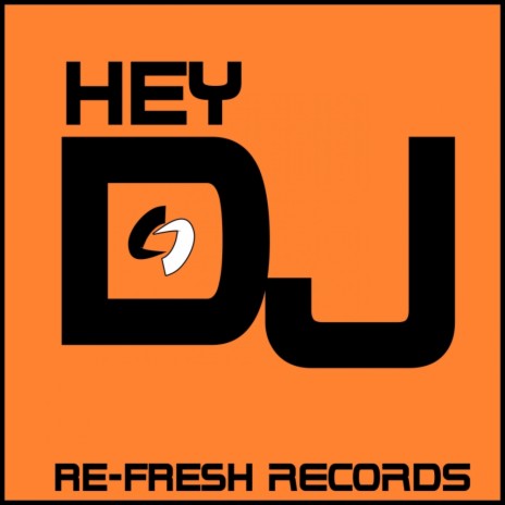 Hey DJ (Original Mix)