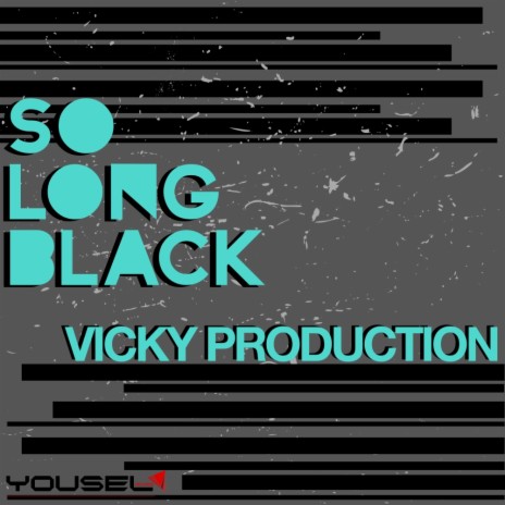 So Long Black (Original Mix)