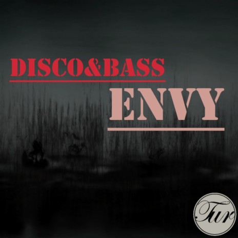 Envy (Original Mix)