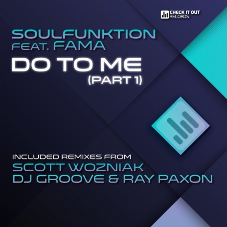 Do To Me (Part 1) (DJ Groove & Ray Paxon Instrumental) ft. FAMA | Boomplay Music