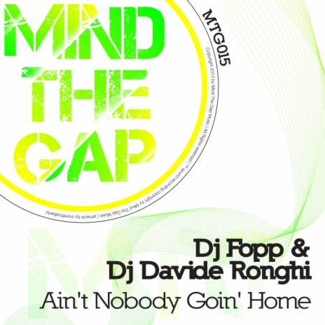 Ain't Nobody Goin' Home (Original Mix) ft. DJ Davide Ronghi