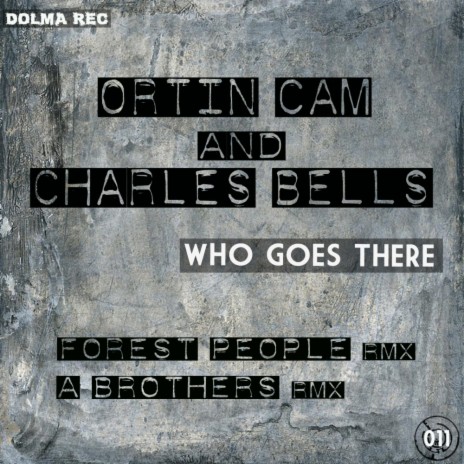 Who Goes There (A-Brothers Remix) ft. Charles Bells