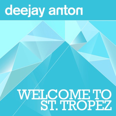 Welcome To St. Tropez (Radio Edit) | Boomplay Music