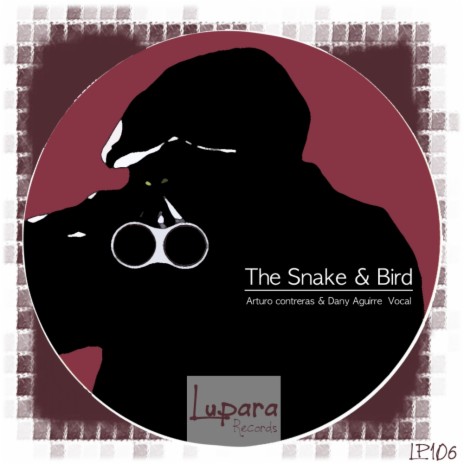 Snake & Bird (Original Mix) ft. Dani Aguirre