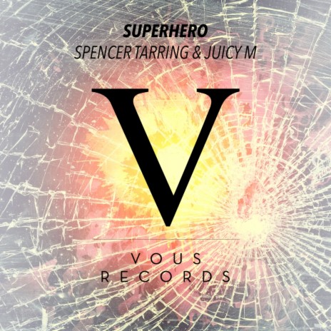 Superhero (Original Mix) ft. Juicy M | Boomplay Music