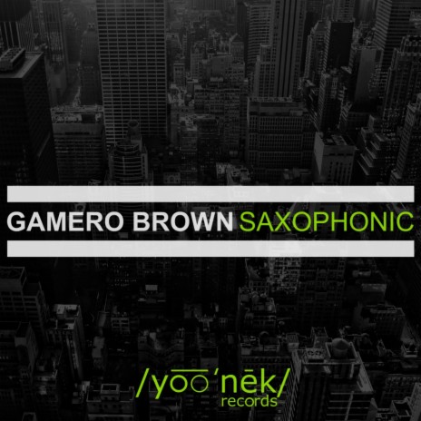 Saxophonic (Original Mix)