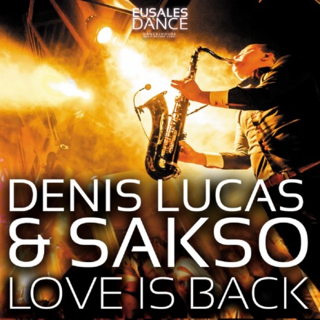 Love Is Back (In My Life) (Extended Mix) ft. Sakso | Boomplay Music