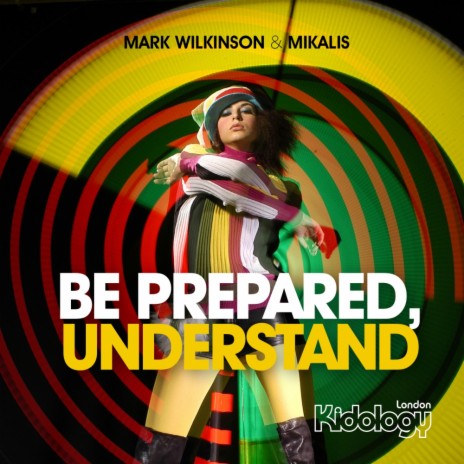 Be Prepared, Understand (Original Mix) ft. Mikalis