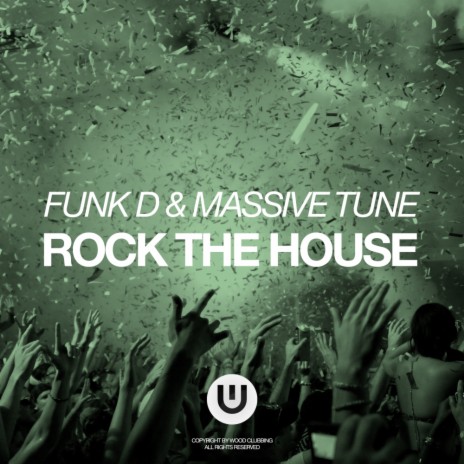 Rock The House (Original Mix) ft. Massive Tune | Boomplay Music