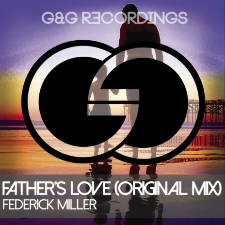 Father's Love (Original Mix)