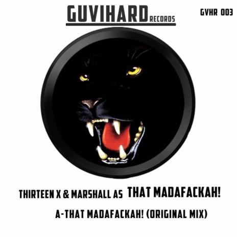 That Madafackah! (Original Mix) ft. Marshall As | Boomplay Music