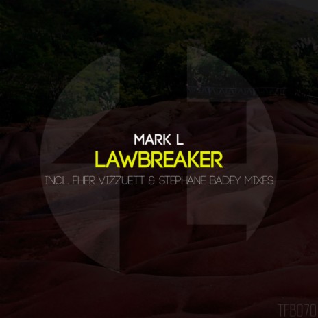 Lawbreaker (Stephane Badey Remix) | Boomplay Music