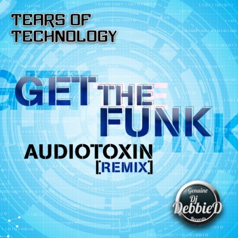 Get The Funk (Audiotoxin Remix) | Boomplay Music