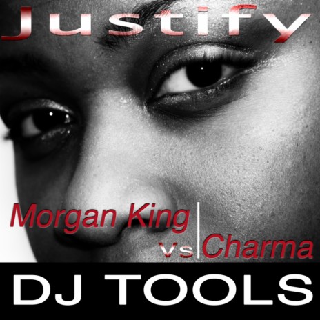 Justify DJTools (Justify Vocal Accapella) ft. Charma