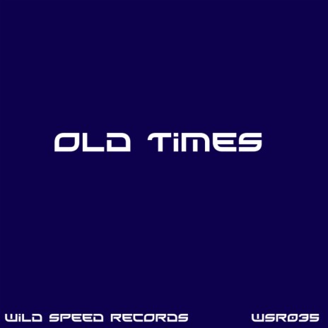 Old Times (Original Mix) | Boomplay Music