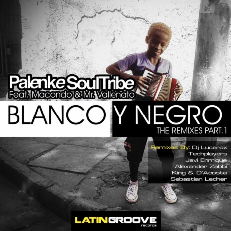 Blanco y Negro (Techplayers Remix) ft. Macondo & Mr. Vallenato | Boomplay Music