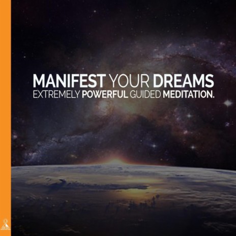 Manifest Your Dreams: Extremely Powerful Guided Meditation (feat. Jess Shepherd) | Boomplay Music